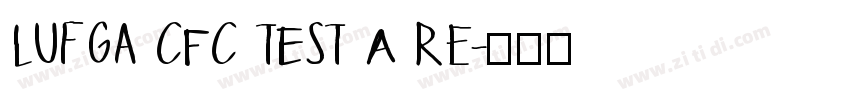 Lufga CFC TEST A Re字体转换